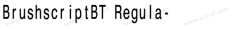 BrushscriptBT Regula字体转换 BrushscriptBT Regula字体转换